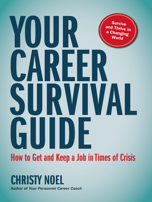 Title details for Your Career Survival Guide by Christy Noel - Available